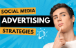 Top Social Media Advertising Strategies for 2025